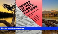 Big Deals  Crimes of the Middle Classes: White-Collar Offenders in the Federal Courts (Yale