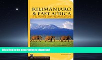 READ THE NEW BOOK Kilimanjaro   East Africa: A Climbing and Trekking Guide: Includes Mount Kenya,