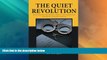 Big Deals  The Quiet Revolution: Shattering the Myths about the American Criminal Justice System