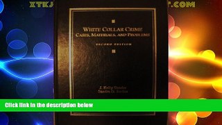 Big Deals  White Collar Crime Cases, Materials, and Problems  Best Seller Books Best Seller