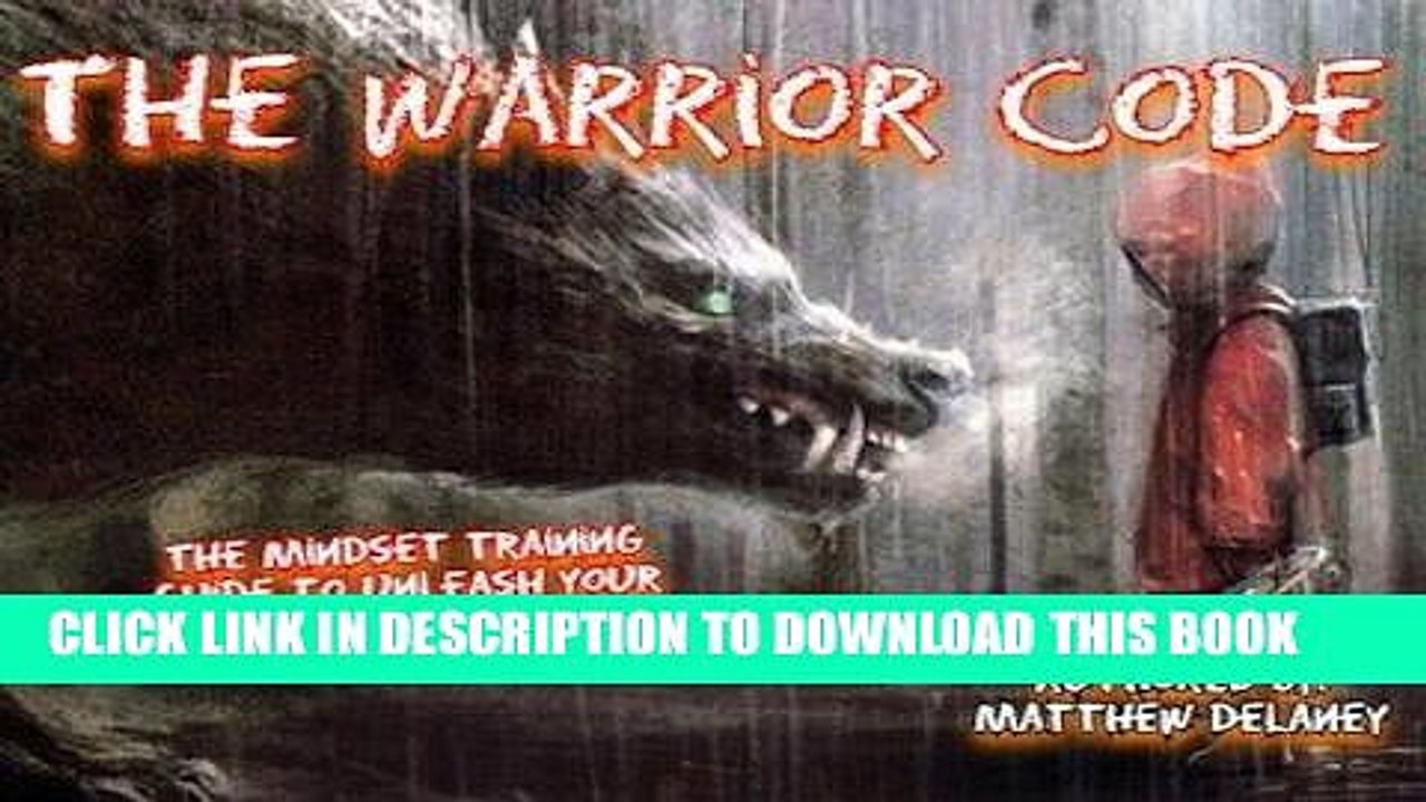 [PDF] The Warrior Code: The Mindset Training Guide Coded In Poem Full Online