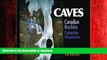 PDF ONLINE Caves of the Canadian Rockies and the Columbia Mountains READ PDF BOOKS ONLINE