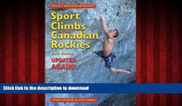 FAVORIT BOOK Sport Climbs in the Canadian Rockies: Sixth Edition--Updated ... AGAIN! READ EBOOK