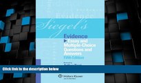 Big Deals  Siegel s Evidence: Essay   Multiple Choice Questions   Answers, 5th Edition  Full Read