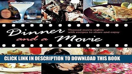 [PDF] Dinner and a Movie: Themed movie nights with recipes to share and enjoy Full Collection
