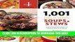 Best Seller 1,001 Delicious Soups and Stews: From Elegant Classics to Hearty One-Pot Meals Free Read