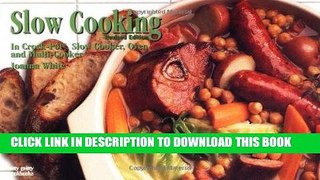 Ebook Slow Cooking: In Crockpot, Slow Cooker, Oven and Multi-Cooker (Nitty Gritty Cookbooks) Free