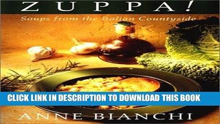 Best Seller Zuppa: Soups From The Italian Countryside Free Read