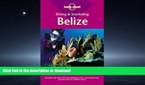 READ THE NEW BOOK Lonely Planet : Diving   Snorkeling Belize READ EBOOK