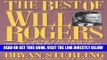 [READ] EBOOK The Best of Will Rogers: A Collection of Rogers  Wit and Wisdom Astonishingly