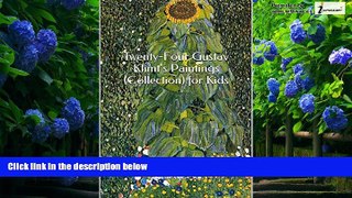 Big Deals  Twenty-Four Gustav Klimt s Paintings (Collection) for Kids  Full Ebooks Most Wanted
