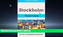 READ BOOK  Stockholm Travel Guide: The Top 10 Highlights in Stockholm (Globetrotter Guide Books)
