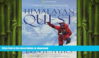 FAVORIT BOOK Himalayan Quest: Ed Viesturs Summits All Fourteen 8,000-Meter Giants PREMIUM BOOK