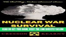 [READ] EBOOK Nuclear War Survival Skills (Upgraded 2012 Edition) (Red Dog Nuclear Survival) BEST