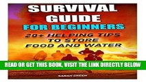 [FREE] EBOOK Survival Guide for Beginners: 20  Helping Tips To Store Food And Water: (Survival