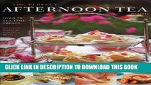 Ebook The Perfect Afternoon Tea Book: Over 70 Tea-Time Treats Free Read
