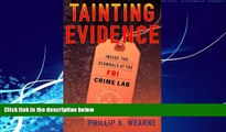 Books to Read  Tainting Evidence : Behind the Scandals at the FBI Crime Lab  Best Seller Books