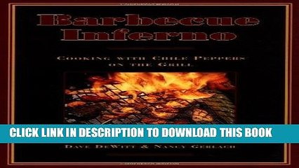 [PDF] Barbecue Inferno: Cooking with Chile Peppers on the Grill Popular Online