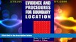 Big Deals  Evidence and Procedures for Boundary Location  Best Seller Books Most Wanted