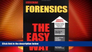 Big Deals  Forensics the Easy Way (Barron s E-Z)  Full Read Best Seller