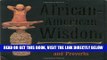 [READ] EBOOK African-american Wisdom: A Book Of Quotations And Proverbs (Miniature Editions) BEST