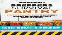 [READ] EBOOK Prepper s Survival Pantry: Prepper s Survival Guide to Emergency Food and Water