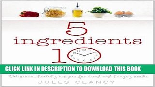 Best Seller Five Ingredients Ten Minutes Free Read