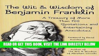 [FREE] EBOOK The Wit   Wisdom of Benjamin Franklin BEST COLLECTION