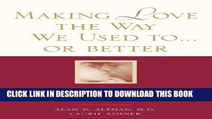 [PDF] Making Love the Way We Used to . . . or Better Full Online