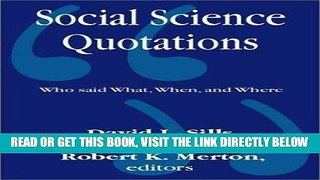 [READ] EBOOK Social Science Quotations: Who Said What, When, and Where BEST COLLECTION