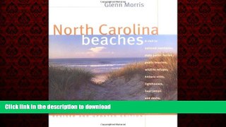 READ THE NEW BOOK North Carolina Beaches: A Visit to National Seashores, State Parks, Ferries,