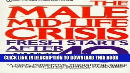 [PDF] The Male Mid-Life Crisis: Fresh Starts After 40 (Signet) Popular Collection