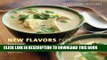 Best Seller Williams-Sonoma New Flavors for Soups: Classic Recipes Redefined (New Flavors For