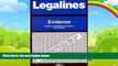 Big Deals  Legalines: Evidence: Adaptable to Ninth Edition of the Weinstein Casebook (Legalines
