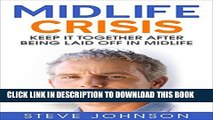 [PDF] Midlife Crisis: Keep it Together After Being Laid Off in Midlife (midlife crisis,