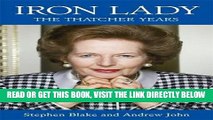 [FREE] EBOOK Iron Lady: The Thatcher Years ONLINE COLLECTION