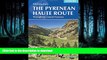 EBOOK ONLINE  Pyrenean Haute Route (Cicerone Guide)  PDF ONLINE