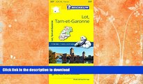 GET PDF  Michelin FRANCE: Lot, Tarn-et-Garonne Map 337 (Maps/Local (Michelin))  BOOK ONLINE