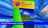 READ  Hidden Tahiti and French Polynesia: Including Moorea, Bora Bora, and the Society, Austral,