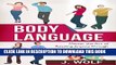 [PDF] Body Language: Master the Art of Reading Anyone Through Nonverbal Communication (Body