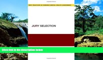 Must Have  Jury Selection (Best Practices for Forensic Mental Health Assessments)  READ Ebook