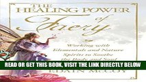 [READ] EBOOK The Healing Power of Faery: Working with Elementals and Nature Spirits to Soothe the