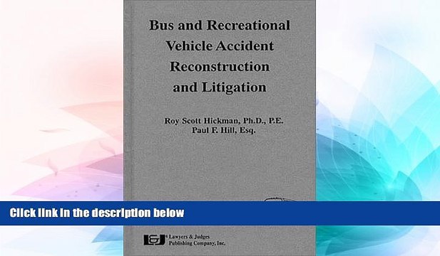 Must Have  Bus   Recreational Vehicle Accident Reconstruction   Litigation  READ Ebook Full Ebook