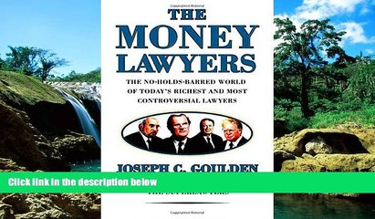 Must Have  The Money Lawyers: The No-Holds-Barred World of Today s Richest and Most Powerful