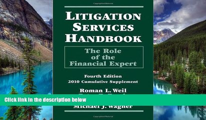 READ FULL  Litigation Services Handbook: The Role of the Financial Expert  READ Ebook Online