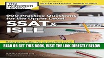 [READ] EBOOK 900 Practice Questions for the Upper Level SSAT   ISEE: Extra Preparation for an