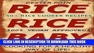 [PDF] Rice Cooker Recipes: 50+ Rice Cooker Recipes - Quick   Easy for a Healthy Way of Life (Slow
