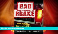 Big Deals  Bad Brake: Ford Trucks, Deadly When Parked  Best Seller Books Best Seller