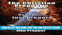 [READ] EBOOK The Christian Prepper s Handbook: A Guide to Surviving a Significant Life Altering