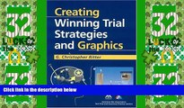 Big Deals  Creating Winning Trial Strategies and Graphics  Best Seller Books Most Wanted